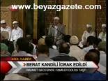 Berat Kandili İdrak Edildi
