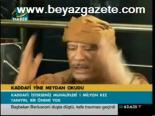 Kaddafi Yine Meydan Okudu