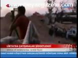 Libya'da Çatışmalar Şiddetlendi