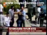 İsyancılara Yaylım Ateşi