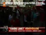 Teröre Lanet Yürüyüşleri