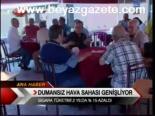 Dumansız Hava Sahası Genişliyor