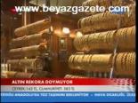 Altın Rekora Doymuyor