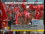 Tanrıkulu'na Chp'den Veto