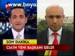 Cıa'in Yeni Başkanı Geldi