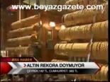 Altın Rekora Doymuyor