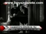 Almanya'ya Göçün 50.yılı