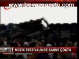 Müzik Festivalinde Sahne Çöktü