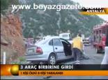 3 Araç Birbirine Girdi