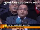 Chp'de Kurultay Sıkıntısı