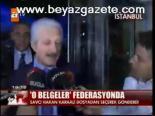 O Belgeler Federasyonda