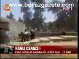 Suriye'de Kanlı Cenaze: 11 Ölü