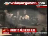 Gurbetçi Aile Hedef Oldu
