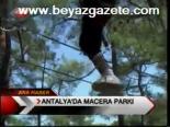 Antalya'da Macera Parkı