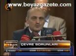 Çevre Sorunları Görüşüldü
