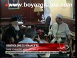 Bartholomeos Diyanet'te