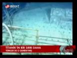 Titanik'in Bir Sırrı Daha