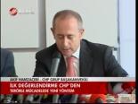 İlk Değerlendirme Chp'den