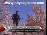Terörle Mücadelede Yeni Dönem