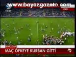 Maç Öfkeye Kurban Gitti