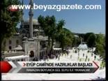 Eyüp Camii'nde Hazırlıklar Başladı