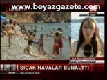 Sıcak Havalar Bunalttı