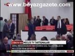 Meclis Tv Tartışmaları