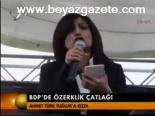Bdp'de Özerklik Çatlağı