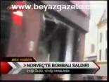 Norveç'te Bombalı Saldırı