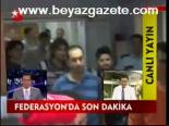 Federasyon'da Son Dakika