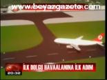 İlk Dolgu Havaalanına İlk Adım