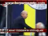 Nihat Özdemir'in Gözyaşları