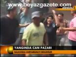 Yangında Can Pazarı