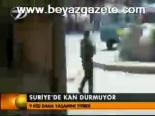 Suriye'de Kan Durmuyor