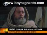Tarihi Filmler Burada Çekiliyor