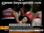 Aziz Yıldırım Hastanede