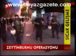 Zeytinburnu Operasyonu