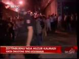 Zeytinburnu'nda Huzur Kalmadı