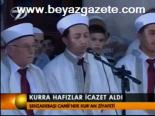 Kurra Hafızlar İcazet Aldı