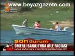Ömerli Barajı'nda Aile Faciası