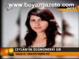 Ceylan'ın Ölümündeki Sır