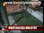 Muhtarlığa Molotof