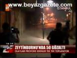 Zeytinburnu'nda 50 Gözaltı