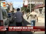 Top Mermisi Bela Oldu