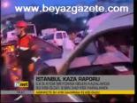 İstanbul Kaza Raporu