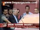Şikede Sızdırma Dalgası!