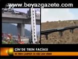 Çin'de Tren Faciası