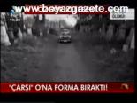 Çarşı O'na Forma Bıraktı