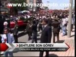 Şehitlere Son Görev