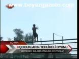 Çocukların Tehlikeli Oyunu